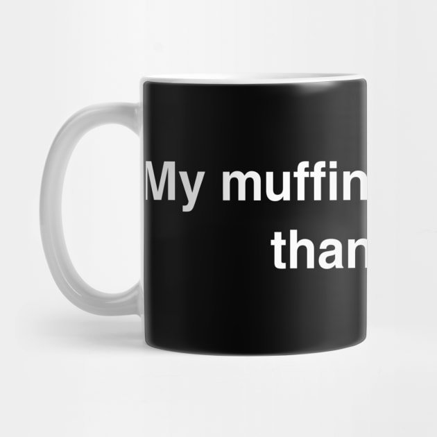 Mean Girls Buttered Muffin by Screenaholic